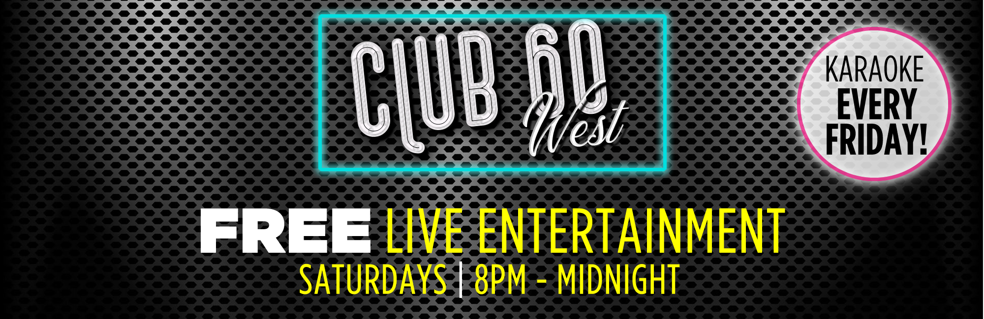 Club 60 West Saturdays