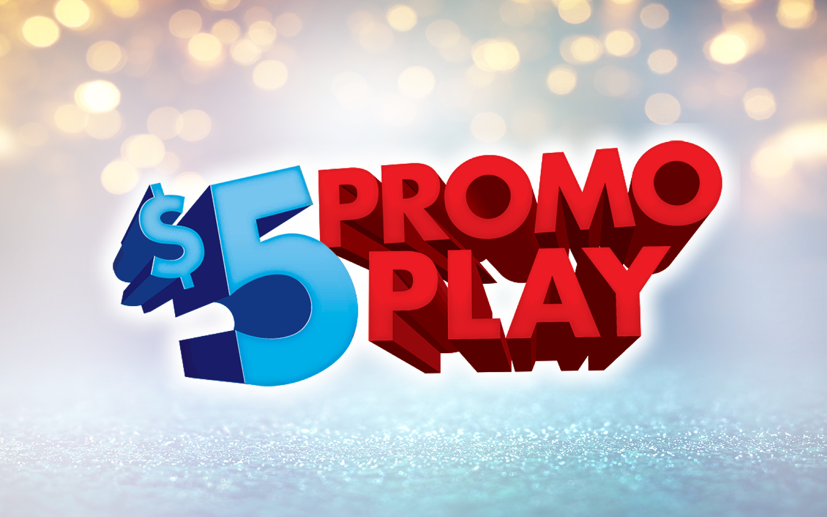 $5 Promo Play