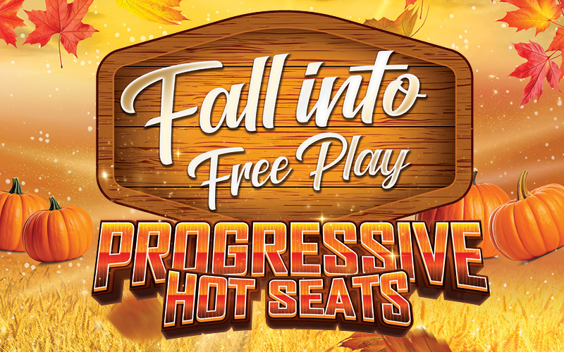 Fall Into FREE PLAY Progressive Hot Seats Logo