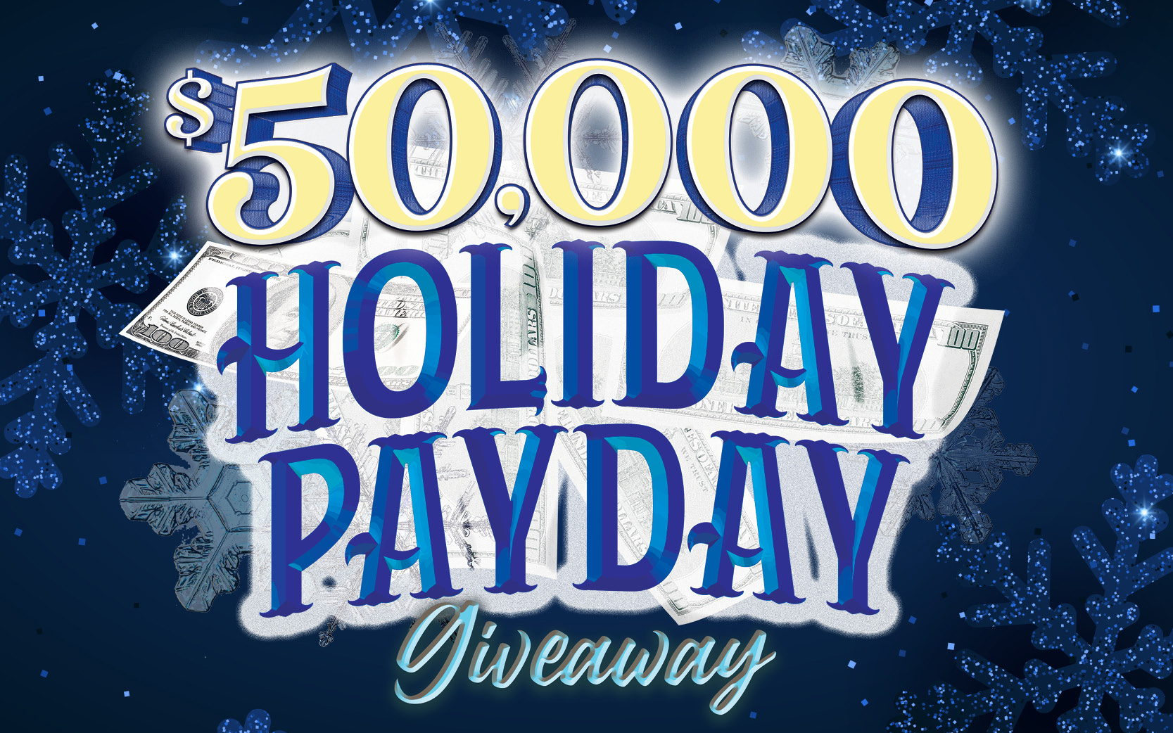 $50,000 Holiday Payday Giveaway