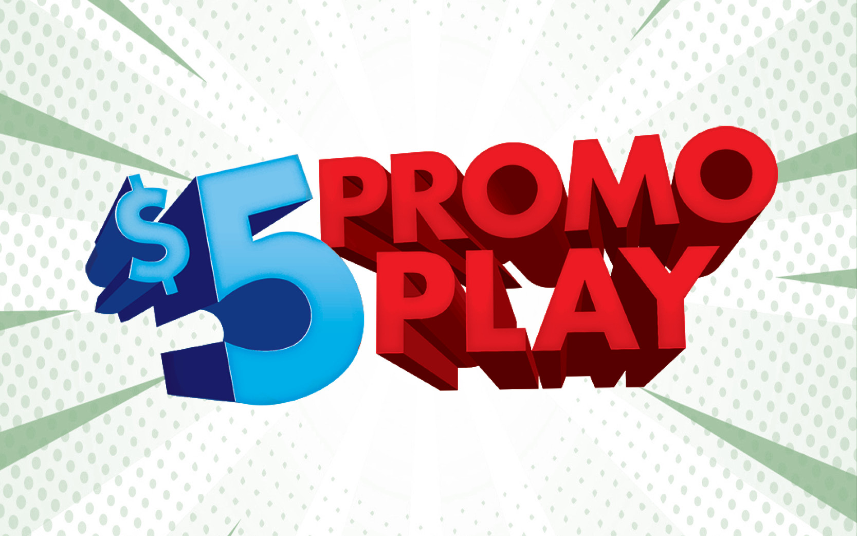 $5 Promo Play