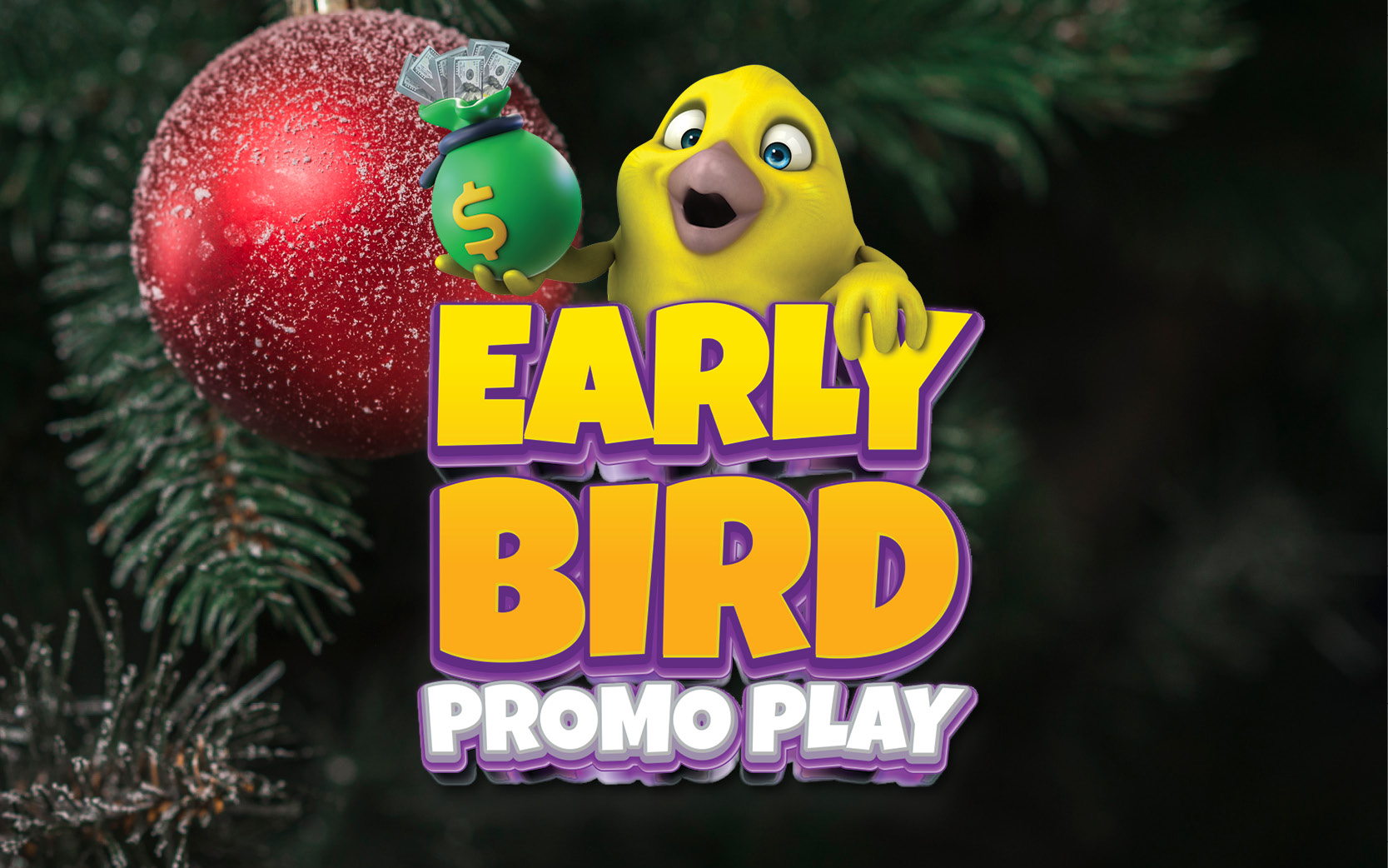 Early Bird Promo Play