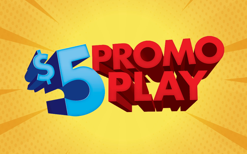 $5 Promo Play