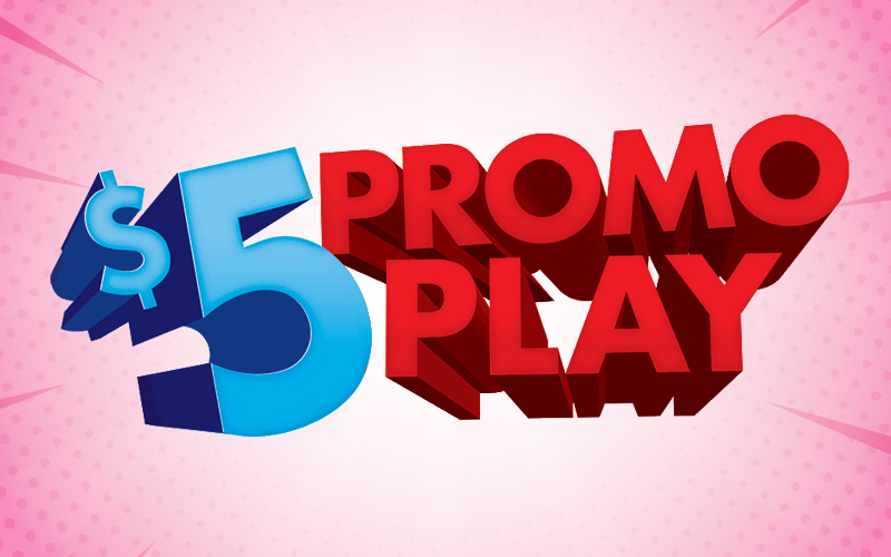 $5 Promo Play