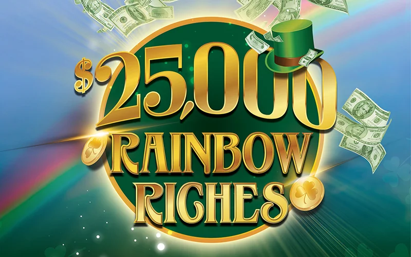 $25,000 Rainbow Riches