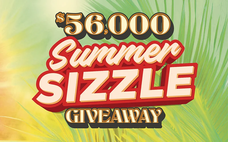 $56,000 Summer Sizzle Giveaway
