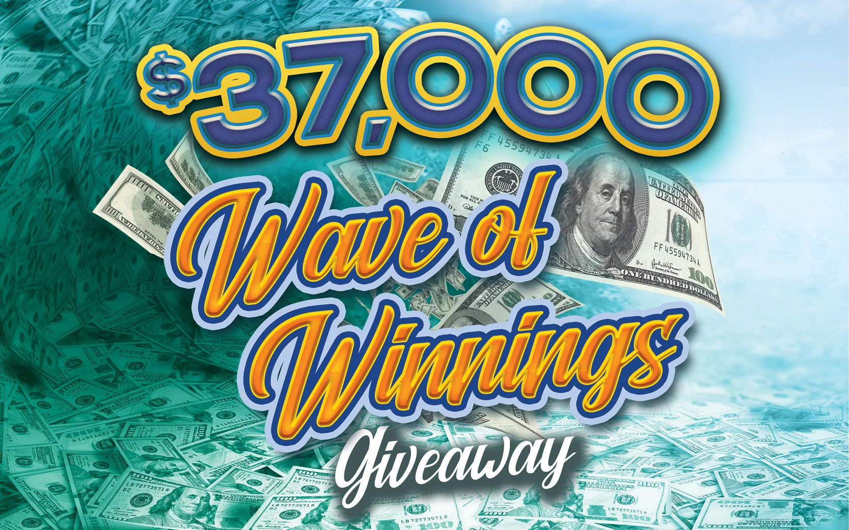 $37,000 Wave of Winnings Giveaway