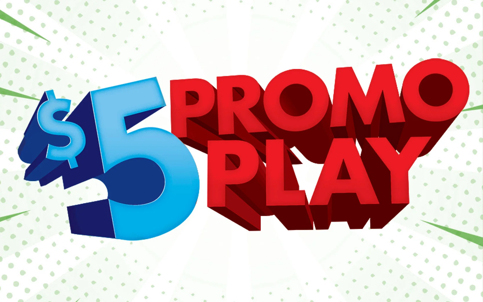 $5 Promo Play