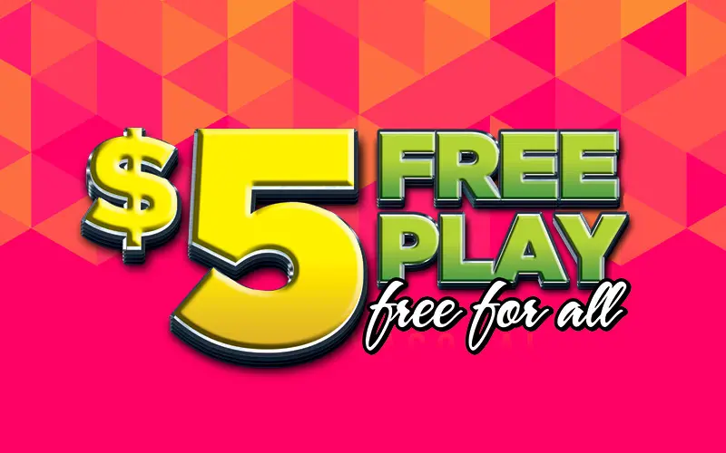 $5 Free Play Free for All