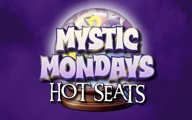 Mystic Mondays Hot Seats