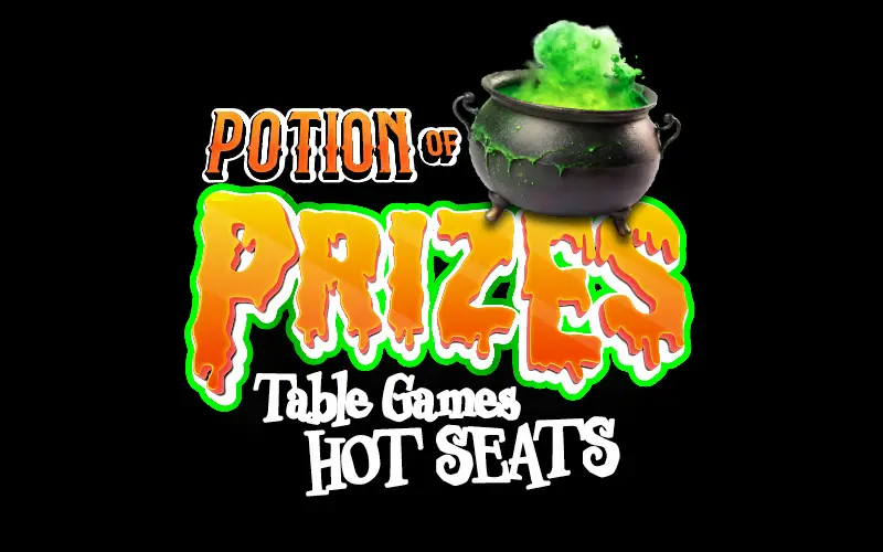 Potion of Prizes Table Games Hot Seats