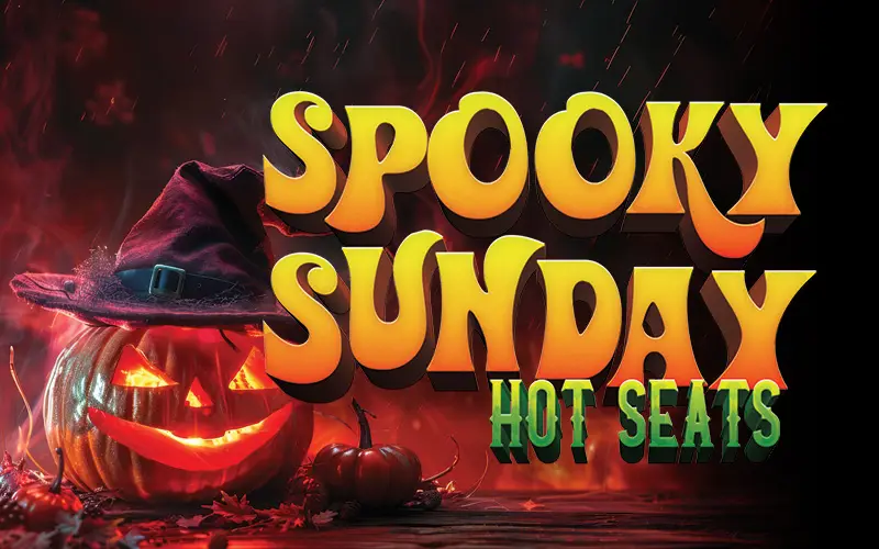 Spooky Sunday Hot Seats