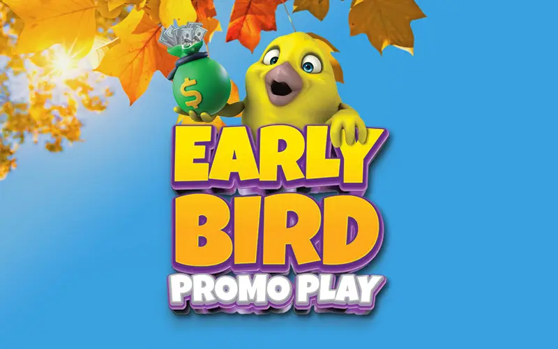Early Bird Promo Play promotional logo featuring a cheerful yellow bird holding a green money bag, with golden autumn leaves against a bright blue sky background.