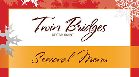 Twin Bridges Restaurant Seasonal Menu 2022