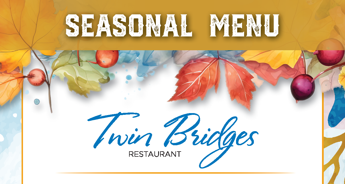 Twin Bridges Restaurant Seasonal Menu 2023